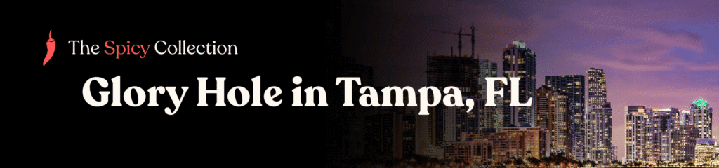 Glory hole locations in Tampa, Fl - Glory hole directory in Tampa