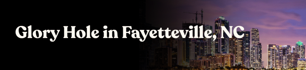 Glory Hole Directory in Fayetteville, AR 