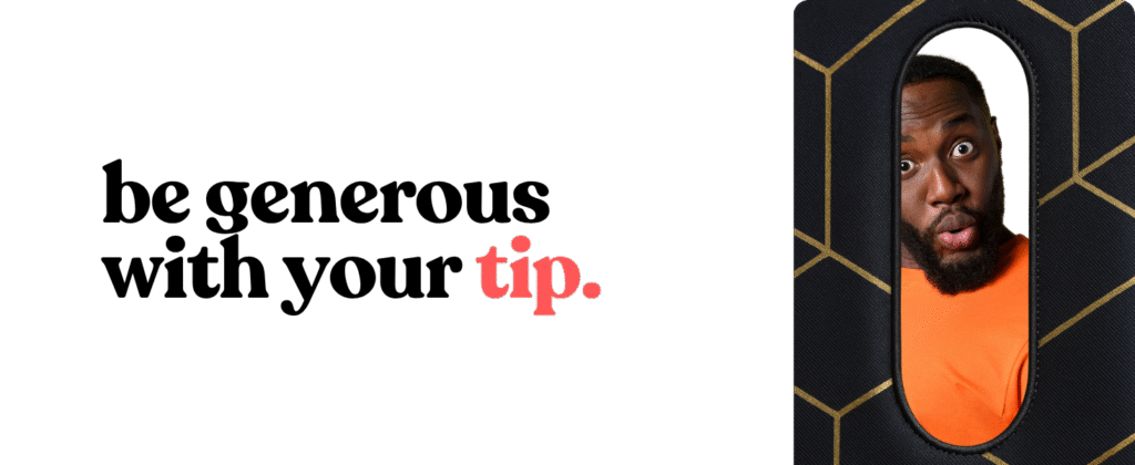 be generous tip